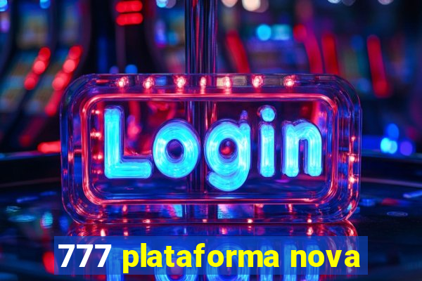 777 plataforma nova